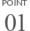 POINT 01