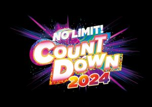 NO LIMIT!　COUNT DOWN 2024　販売のお知らせ