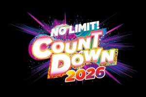 【NO LIMIT! カウントダウン 2026】販売のお知らせ